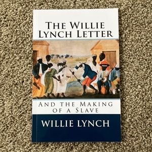 📚 5/$10 - The Willie Lynch Letter and the Making of a Slave by Willie Lynch